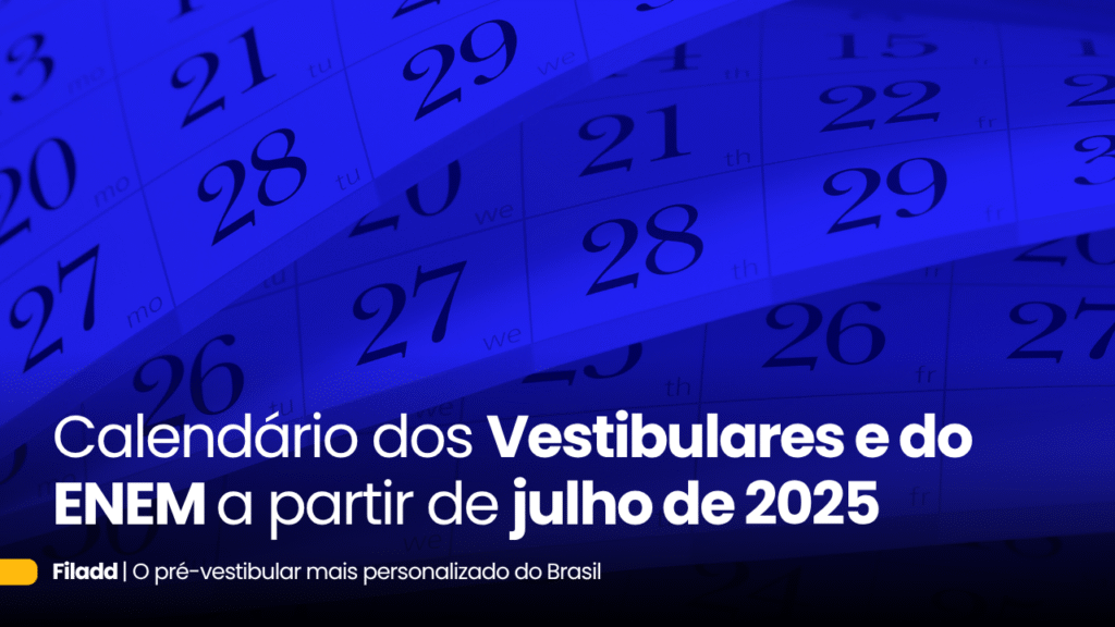 calendário dos vestibulares e enem a partir de julho de 2025